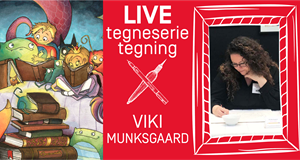 LIVE tegneserietegning med Viki Munksgaard
